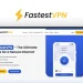 FastestVPN : Dapatkan kembali privasi Anda! Penawaran VPN terbaik di internet